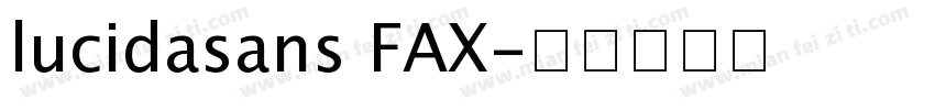 lucidasans FAX字体转换